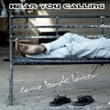 Hear You Calling - Come Back Later (Downtempo Session)