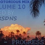 The Notorious Mix volume 10 (Mixed by NTRSDNS)(PART 2 - PROGRESSIVE HOUSE)