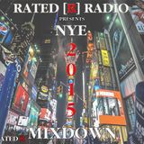 Rated R Radio Presents: NYE 2015 Mixdown...The Best of 2015