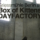 Box of Kittens DAYFACTORY w/ Thomas Melchior, Yapacc, Hali, Jamie Kidd, Mike Wolf, Man-L, Ema & BioN