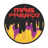 FRESHMORE PODCAST 010-JAE ISLA-MAS FRESCO MANIFESTO