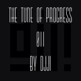 The Tune of Progress 011 by DJJi