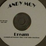 Andy Mixin' Moy-Dream-Chill Deep House Mix-1998