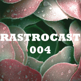 Rastrocast 004 - Live @ Santa's Workshop