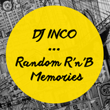 DJ INCO - Random R'n'B Memories