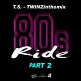 TS - TWINZinthemix - 80s Ride - PART 2