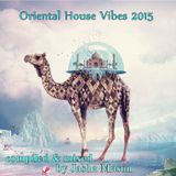 Oriental House Vibes 2015