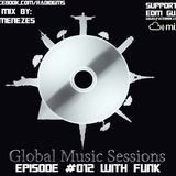 Global Music Sessions #012 w/ Guest Mix By Robmenezes