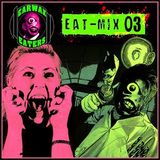EARWAX EATERS MENU #3