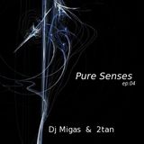 2tan - PureSenses v.2 - ep.04 - 03.August.2009