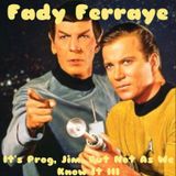 Fady Ferraye_It's Prog, Jim, But Not As We Know It Part 3