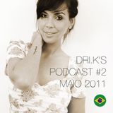 Podcast #2 DRI.K Maio 2011