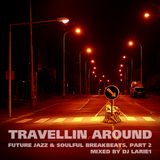 Dj Larie1 - Travellin Around. Part2
