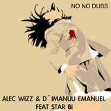 Alec Wizz & D´imanuu Emanuel Feat Star Bi No No Dubs (TI*MID Ibiza sunset)