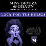 Miss Biotza & Braun - Loca por tus huesos