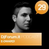 Djforum.it Podcast #29: E-DWARD!