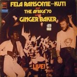 Fela Ransome-Kuti and the Africa '70 with Ginger Baker, 'Live!