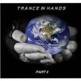 Trance in Hands Part II