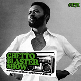 GHETTOBLASTERSHOW #171 (mar. 15/14)