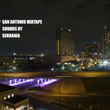 San Antonio Mixtape (August 2014)