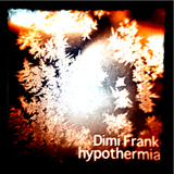 Dimi Frank - Hypothermia