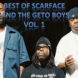 Best of Scarface And The Geto Boys, Vol. 1
