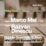 My Guest Show On HFM 2.0 Bucarest for "Friday Fever by Deysa " 20.07.2012
