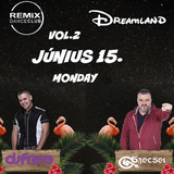 2015.06.15. Dj Szecsei & Dj Free Live at Dreamland at REMIX Club - Monday