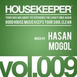 HOUSEKEEPER Podcast.009 Mixed By HASAN MOGOL