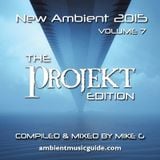 New Ambient 2015 volume 7: Projekt Records Edition mixed by Mike G
