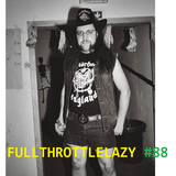 Fullthrottlelazy #88: Lemmyheads (Warts 'n' All)