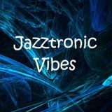 Jazztronic Vibes