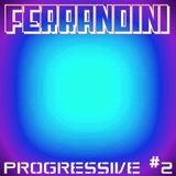 Ferrandini - Progressive #2 TranceCast