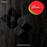 Podcast 09 mixed by Gerry Read