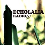 Echolalia Radio EP 80: This Charming Word