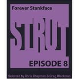 Episode 8 - Forever Stankface