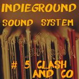 IndiegroundRadioShow Special été #5 Clash and co
