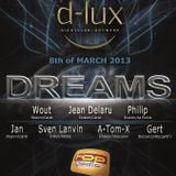 Dreams @ Club D-Lux 08-03-2013 (topradio podcast)