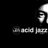 Acid Jazz Part 1