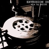 Extrusion Dub