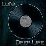 Dj LuNi - Deep Life 006
