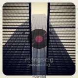 Rivendel - Mångsidig podcast #3 (live mix&jam 2015)