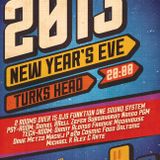 THE TURKS HEAD - NEW YEARS EVE 2012