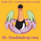 Dada life - Cookies with a smile_Doctor Doubledrop rmx