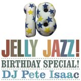 Jelly Jazz 18th Birthday Special!