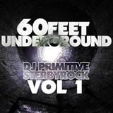 DJ Primitive & Sterby Rock-60 Feet Underground VOL 1