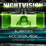 58_miss_kosmix_-_nightvision_techno_podcast_58_pt3