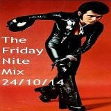 The Friday Nite Mix 24/10/14