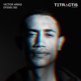 Tetractis Music Podcast 003 - Victor Arias (2014)