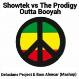 Showtek, The Prodigy - Outta Booyah (Deluxians Project vs Bam Alencar Mashup)